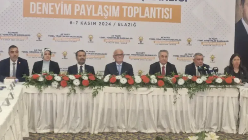 Elazığ AK Parti Teşkilatları önemli toplantıda buluştu